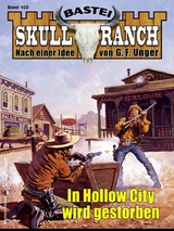 Skull-Ranch 103 - Dan Roberts