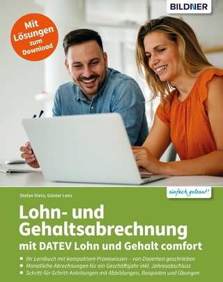 Lohn- und Gehaltsabrechnung 2023 mit DATEV Lohn und Gehalt comfort - Günter Lenz; Stefan Dietz