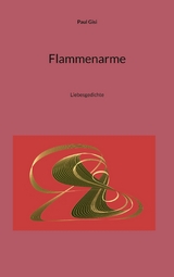 Flammenarme - Paul Gisi