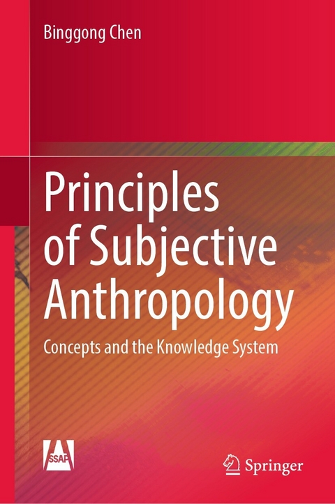 Principles of Subjective Anthropology - Binggong Chen