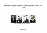 Das Verkehrsgeschehen auf Deutschlands Straßen - um 1992 - Verena-Ramona Volk