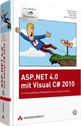 ASP.NET 4.0 mit Visual C# 2010 - Christian Wenz, Tobias Hauser, Jürgen Kotz, Karsten Samaschke