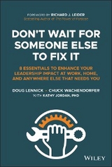 Don't Wait for Someone Else to Fix It - Doug Lennick, Chuck Wachendorfer, Kathy Jordan