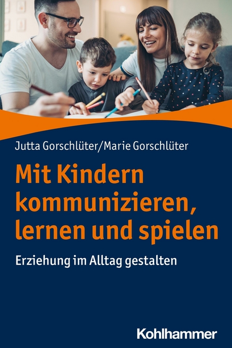 Mit Kindern kommunizieren, lernen und spielen -  Jutta Gorschlüter,  Marie Gorschlüter