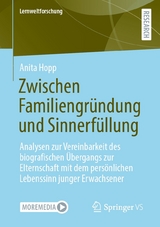 Zwischen Familiengründung und Sinnerfüllung -  Anita Hopp