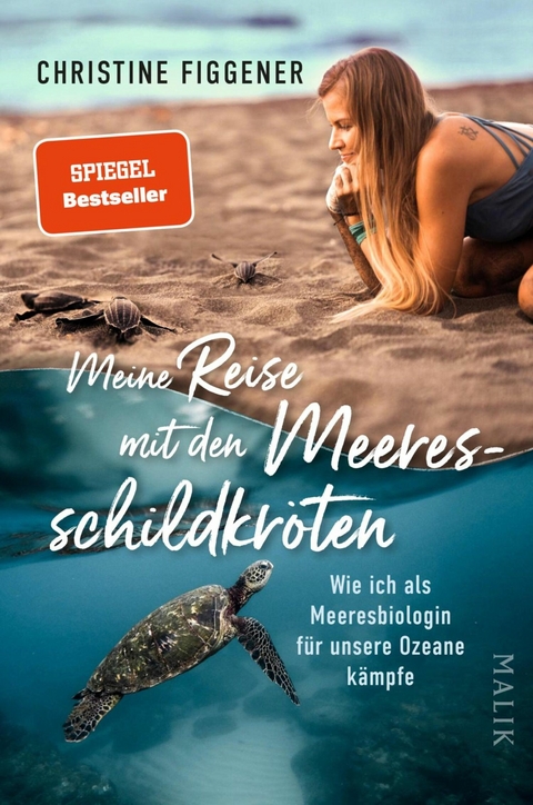 Meine Reise mit den Meeresschildkröten -  Christine Figgener