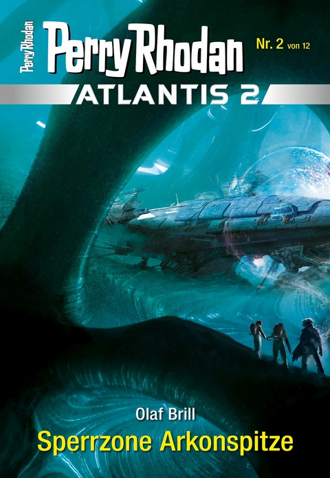 Atlantis 2 / 2: Sperrzone Arkonspitze - Olaf Brill