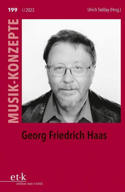 MUSIK-KONZEPTE 199: Georg Friedrich Haas - 