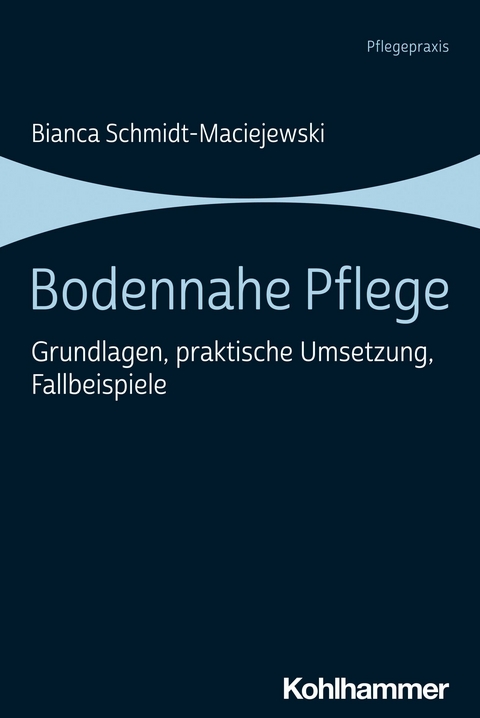 Bodennahe Pflege -  Bianca Schmidt-Maciejewski