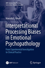 Interpretational Processing Biases in Emotional Psychopathology - 
