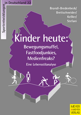 Kinder heute - Hans Peter Brandl-Bredenbeck, Wolf Dietrich Brettschneider, Catie Keßler, Miriam Stefani