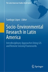 Socio-Environmental Research in Latin America - 