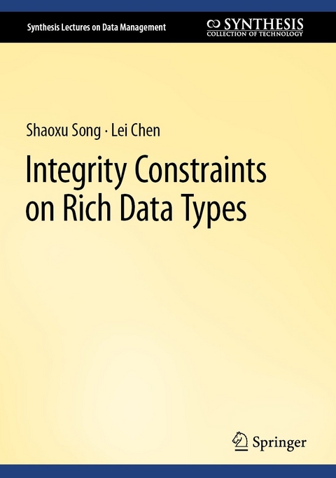 Integrity Constraints on Rich Data Types - Shaoxu Song, Lei Chen