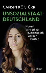 Unsozialstaat Deutschland -  Cansin Köktürk