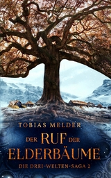 Der Ruf der Elderbäume - Tobias Melder