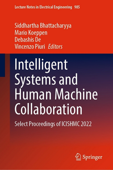 Intelligent Systems and Human Machine Collaboration - 