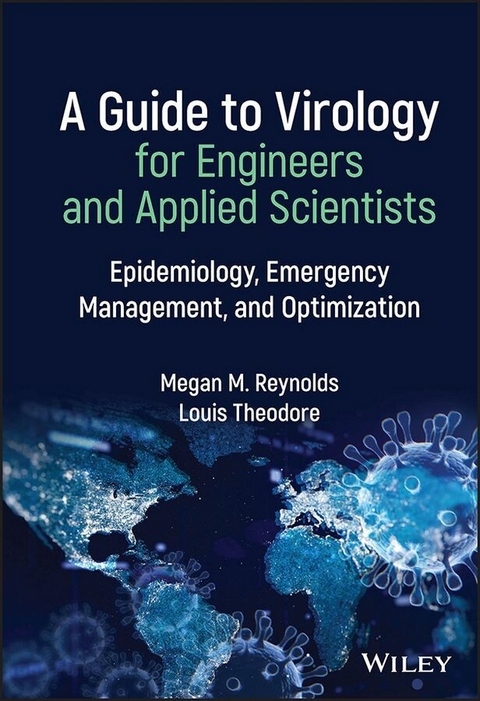 Guide to Virology for Engineers and Applied Scientists -  Megan M. Reynolds,  Louis Theodore