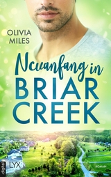 Neuanfang in Briar Creek - Olivia Miles