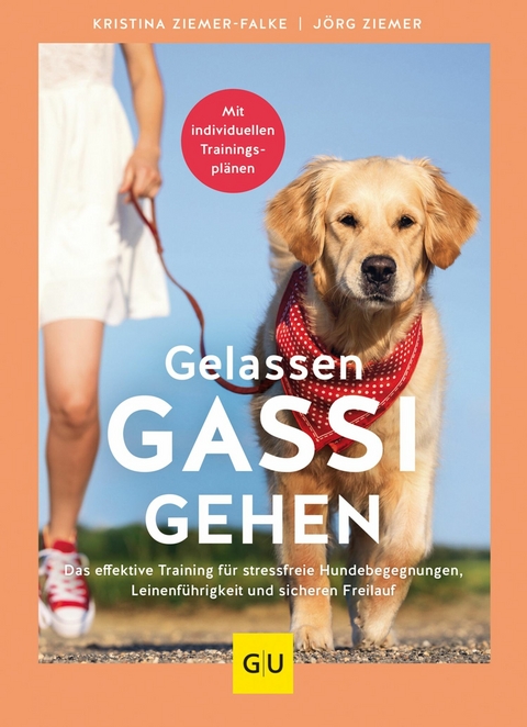 Gelassen Gassi gehen -  Kristina Ziemer-Falke,  Jörg Ziemer