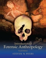 Introduction to Forensic Anthropology - Byers, Steven N.