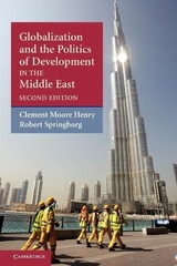 Globalization and the Politics of Development in the Middle East - Henry, Clement Moore; Springborg, Robert
