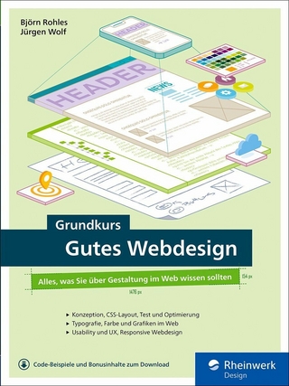 Grundkurs Gutes Webdesign - Björn Rohles; Jürgen Wolf