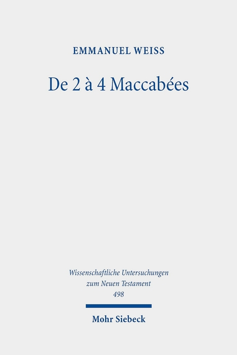 De 2 à 4 Maccabées -  Emmanuel Weiss