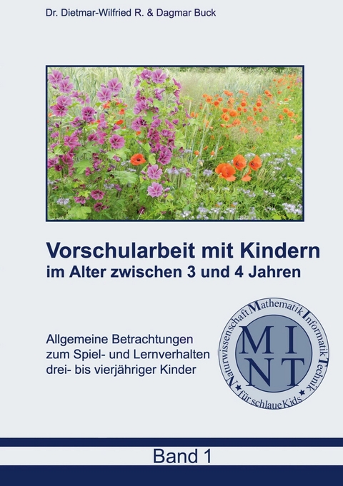 Vorschularbeit mit Kindern im Alter zwischen 3 und 4 Jahren - Dietmar-Wilfried Buck, Dagmar Buck