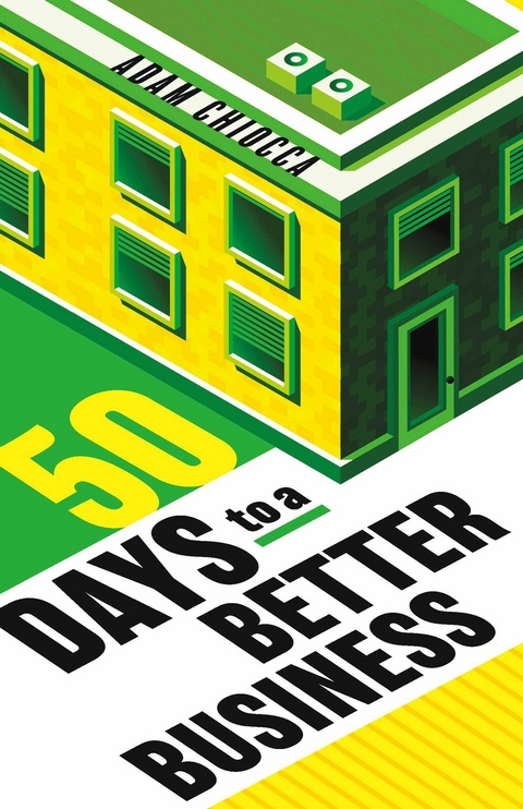 50 Days to a Better Business -  Adam Chiocca