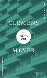 Clemens Meyer über Christa Wolf -  Clemens Meyer