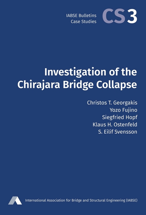 Investigation of the Chirajara Bridge Collapse - Christos T. Georgakis, Yozo Fujino, Siegfried Hopf, Klaus H. Ostenfeld, S. Eilif Svensson