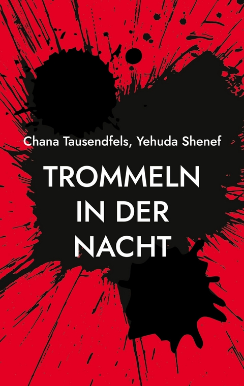 Trommeln in der Nacht - Chana Tausendfels, Yehuda Shenef