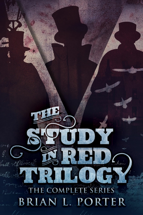 The Study In Red Trilogy -  Brian L. Porter