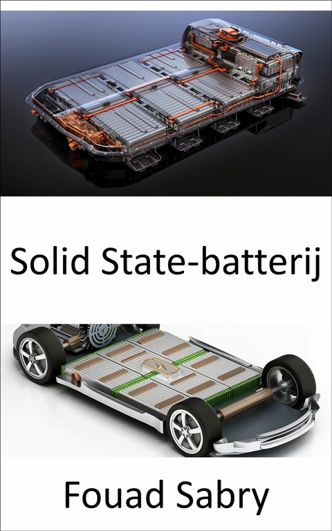 Solid State-batterij -  Fouad Sabry