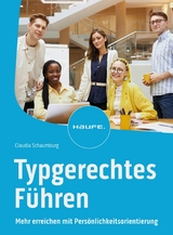 Typgerechtes Führen - Claudia Schaumburg