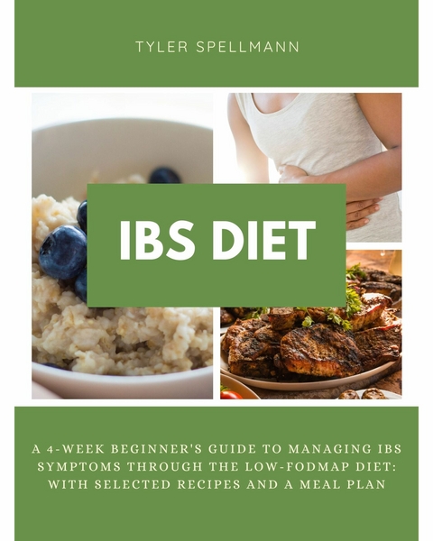 IBS Diet -  Tyler Spellmann