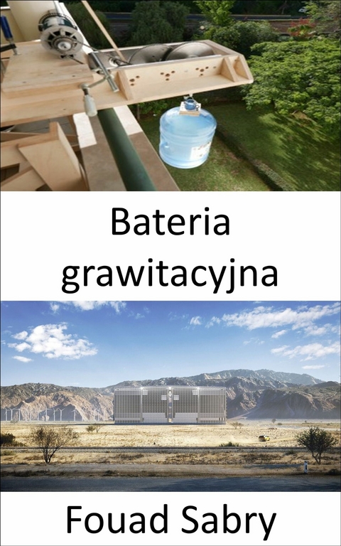 Bateria grawitacyjna -  Fouad Sabry