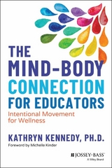 Mind-Body Connection for Educators -  Kathryn Kennedy