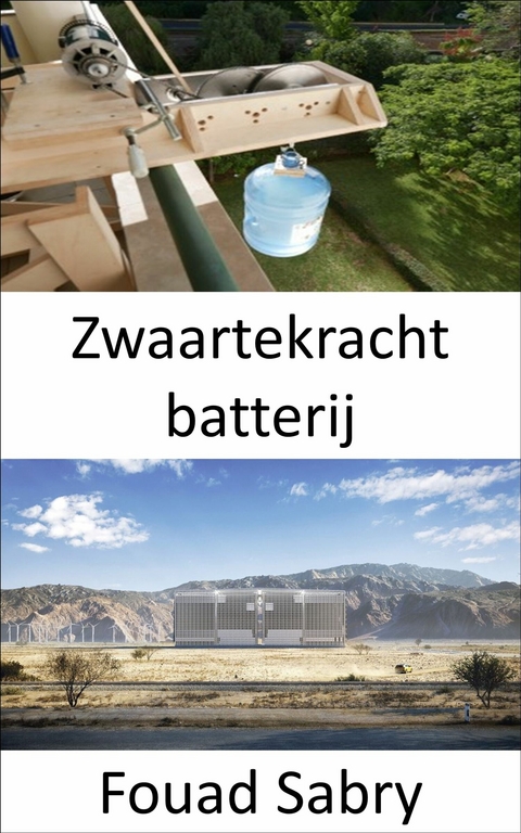 Zwaartekracht batterij -  Fouad Sabry