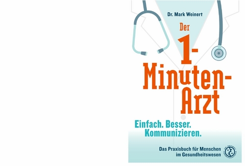 Der 1-Minuten-Arzt - Mark Weinert