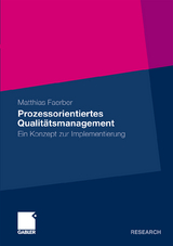 Prozessorientiertes Qualitätsmanagement - Matthias Faerber