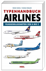 Typenhandbuch Airlines - Günter Endres, Graham Edwards