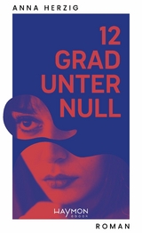 12 Grad unter Null -  Anna Herzig