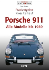 Praxisratgeber Klassikerkauf Porsche 911 - Peter Morgan
