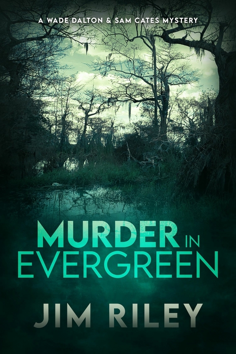 Murder in Evergreen -  Jim Riley