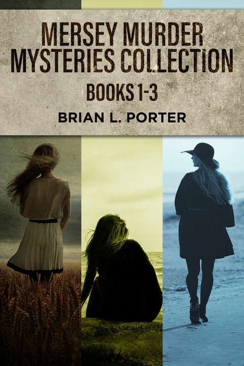 Mersey Murder Mysteries Collection - Books 1-3 -  Brian L. Porter
