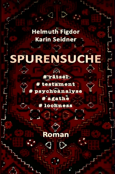 SPURENSUCHE - Helmuth Figdor, Karin Seidner