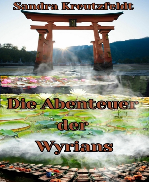 Die Abenteuer der Wyrians - Sandra Kreutzfeldt