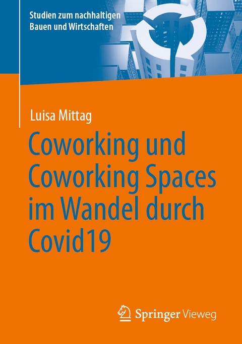 Coworking und Coworking Spaces im Wandel durch Covid19 -  Luisa Mittag