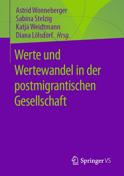 Werte und Wertewandel in der postmigrantischen Gesellschaft - 